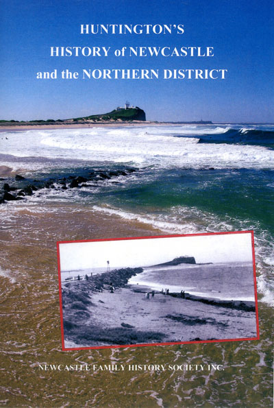 Huntington's History of Newcastle and the Northern District